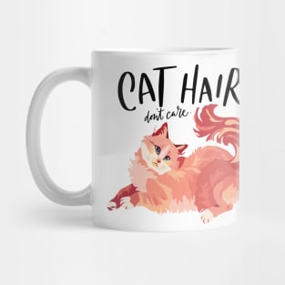 Cat Hair Don't Care Mug